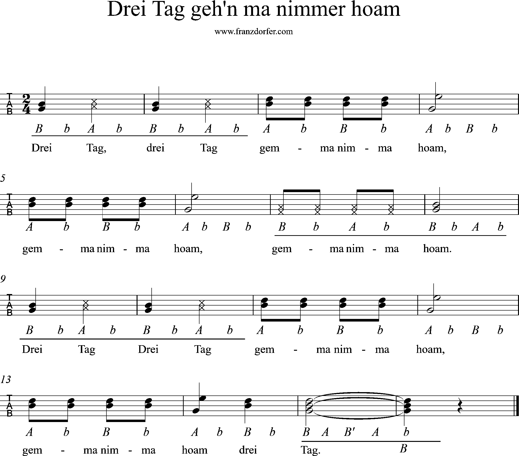 Griffschrift, Drei tag gehn ma nimma hoam, Steirische noten ziach lernen, 3 tag gehn ma nimma hoam